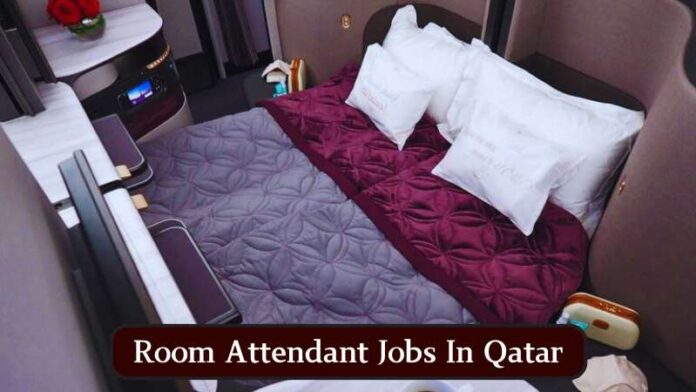 Room Attendant Jobs In Qatar